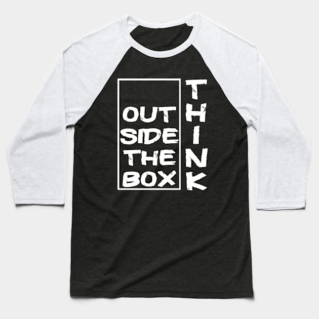 Think outside the box Baseball T-Shirt by PlanetMonkey